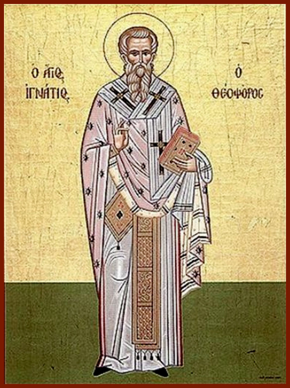 Священномученик Игнатий Богоносец, Антиохийский, епископ.